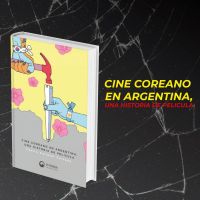 Libros: "Cine coreano en Argentina, una historia de película", compilado por Gabriel Presello