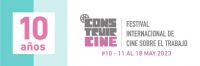 “Construir Cine”, el festival internacional del cine sobre el trabajo, extiende sus convocatorias para la 10 edición